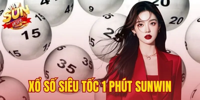 Xổ Số Siêu Tốc 1 Phút SUNWIN - Link Tải Chính Thức 2026 1 xổ số siêu tốc 1 phút SUNWIN